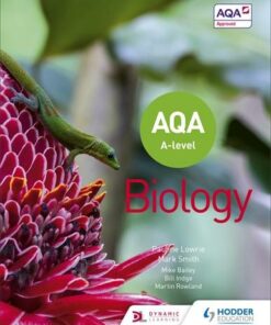 AQA A Level Biology (Year 1 and Year 2) - Pauline Lowrie - 9781510469785