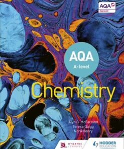 AQA A Level Chemistry (Year 1 and Year 2) - Alyn G. McFarland - 9781510469839