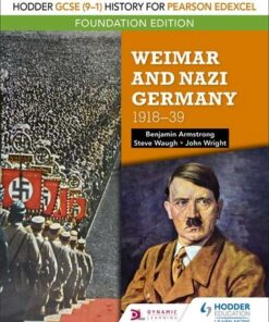 Hodder GCSE (9-1) History for Pearson Edexcel Foundation Edition: Weimar and Nazi Germany