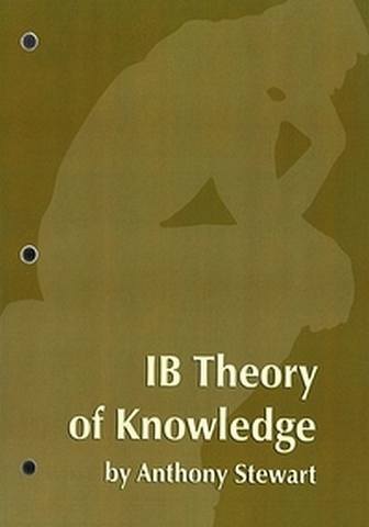 IB Theory of Knowledge Course Materials - Student Activities Book - Anthony Stewart - 9781596571785