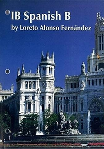 IB Spanish B Student Activities Book - Loreto Alonso Fernandez - 9781596573840