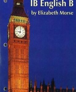 IB English B Course Materials: Student Activities Book - Elizabeth Morse - 9781596574151