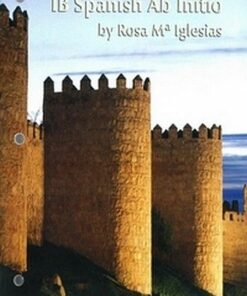 IB Spanish Ab Initio Student Activities Book - Rosa Ma Iglesias - 9781596574267