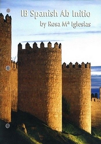 IB Spanish Ab Initio Student Activities Book - Rosa Ma Iglesias - 9781596574267