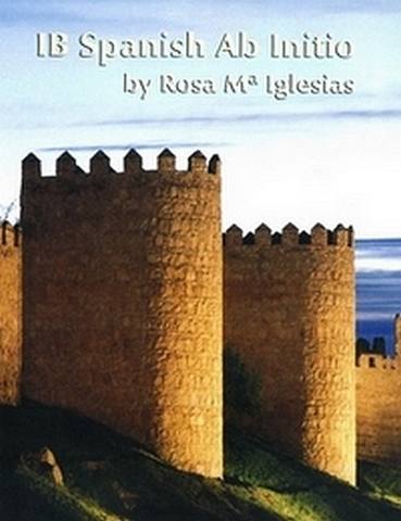IB Spanish Ab Initio Teacher Edition Subscription - Rosa Ma Iglesias - 9781596574274