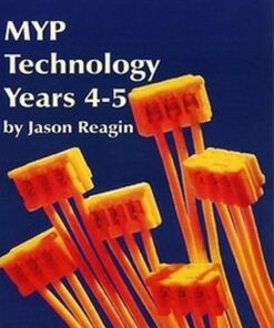 MYP Technology Years 4-5 Teacher Edition Subscription - Jason Reagin - 9781596576865