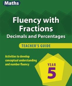 Fluency with Fractions Year 5 - Steph King - 9781783391844