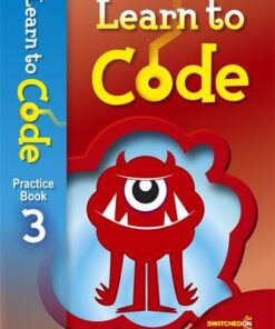 Learn to Code Pupil Book 3 - Claire Lotriet - 9781783393435