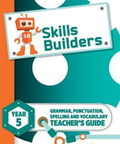 Skills Builders Year 5 Teacher's Guide new edition - Sarah Turner - 9781783397242