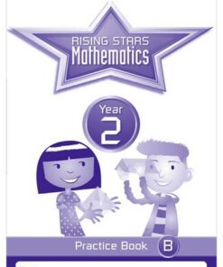 Rising Stars Mathematics Year 2 Practice Book B - Paul Broadbent - 9781783398140