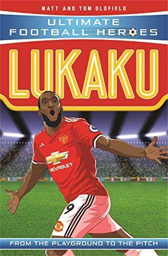 Lukaku (Ultimate Football Heroes) - Collect Them All! - Matt Oldfield - 9781786068859