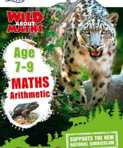 Maths - Arithmetic Age 7-9 (Letts Wild About) - Letts KS2 - 9781844198757