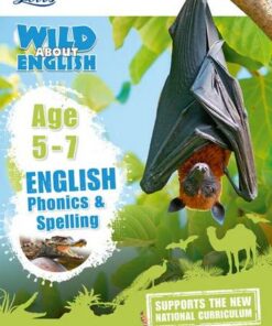 English - Phonics and Spelling Age 5-7 (Letts Wild About) - Letts KS1 - 9781844198870
