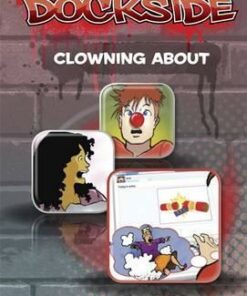 Dockside: Clowning About (Stage 3 Book 10) - John Townsend - 9781846808685