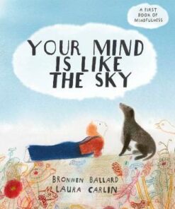 Your Mind is Like the Sky - Bronwen Ballard - 9781847809032