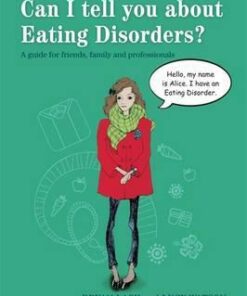 Can I tell you about Eating Disorders?: A Guide for Friends