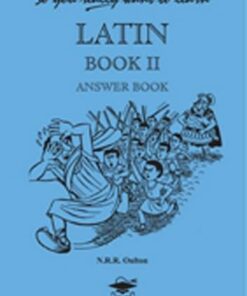 So You Really Want to Learn Latin Book II Answer Book - N. R. R. Oulton - 9781902984063