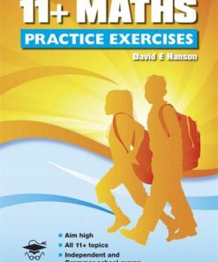 11+ Maths Practice Exercises - David Hanson - 9781905735921