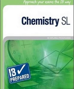 IB Prepared: Chemistry SL - Alexander Juniper - 9781906345389