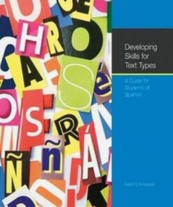 Developing Skills for Text Types: a guide for students of Spanish - Isabel E Arriagada - 9781906345709