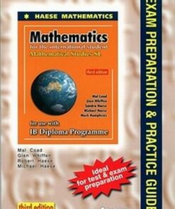 Mathematics for the International Student: Mathematical Studies SL Exam Preparation & Practice Guide - Michael Haese - 9781921972072