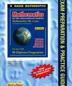Mathematics for the International Student: Mathematics HL (Core) Exam Preparation & Practice Guide 3rd Edition - Michael Haese - 9781921972133