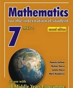 Mathematics for the International Student 7 (MYP 2) 2nd Edition - Michael Haese - 9781921972454