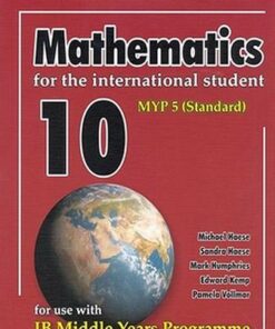 Mathematics for the International Student 10 (MYP 5 Standard) - Michael Haese - 9781921972515