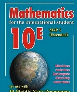 Mathematics for the International Student 10E (MYP 5 Extended) - Michael Haese - 9781921972539