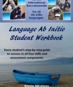 Ab Initio Language Student Workbook for the IB - Ronny Mintjens - 9789881476104