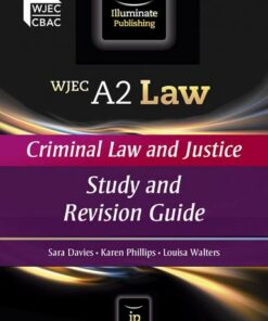 WJEC A2 Law - Criminal Law and Justice: Study and Revision Guide - Sara Davies - 9780956840134