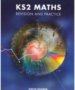 KS2 Maths Revision and Practice: Revision and Practice - David Rayner - 9781902214009