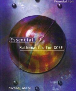 Essential Mathematics for GCSE Foundation Level - Michael White - 9781902214702