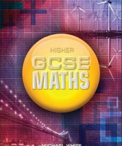 Higher GCSE Maths - Michael White - 9781906622169