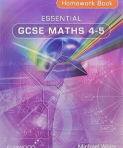 Essential GCSE Maths 4-5 Homework Book: 4-5 - Michael White - 9781906622480