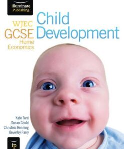 WJEC GCSE Home Economics - Child Development Student Book - Kate Ford - 9781908682154