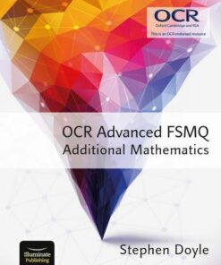 OCR Advanced FSMQ - Additional Mathematics - Stephen Doyle - 9781908682475
