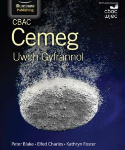CBAC Cemeg Uwch Gyfrannol (New WJEC Chemistry for AS Student Book Welsh-language edition) - Peter Blake - 9781908682833