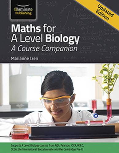 Maths for A Level Biology - Updated Edition - Marianne Izen - 9781908682895