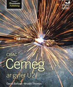 CBAC Cemeg ar gyfer U2 (New WJEC Chemistry for A2 Student Book Welsh-language edition) - Rhodri Thomas - 9781911208334