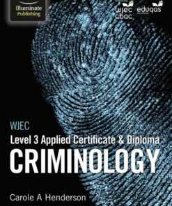 WJEC Level 3 Applied Certificate & Diploma Criminology - Carole A. Henderson - 9781911208433