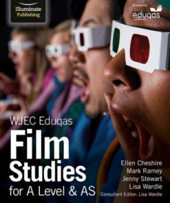 WJEC Eduqas Film Studies for A Level & AS - Lisa Wardle - 9781911208440