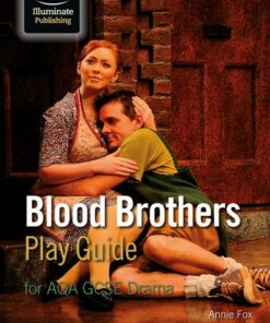 Blood Brothers Play Guide for AQA GCSE Drama - Annie Fox - 9781911208709