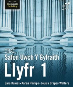 CBAC Safon Uwch Y Gyfraith - Llyfr 1 (WJEC/Eduqas A Level Law: Book 1 Welsh-language edition) - Sara Davies - 9781912820009