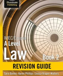 WJEC/Eduqas Law for A level Book 2 Revision Guide - Sara Davies - 9781912820115