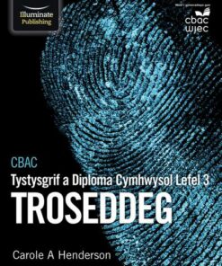 CBAC Tystysgrif a Diploma Cymhwysol Lefel 3 Troseddeg (WJEC Level 3 Applied Certificate and Diploma in Criminology Welsh-language edition) - Carole A. Henderson - 9781912820139
