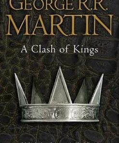 A Clash of Kings (Reissue) (A Song of Ice and Fire