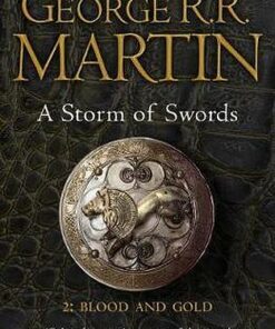A Storm of Swords: Part 2 Blood and Gold (Reissue) (A Song of Ice and Fire