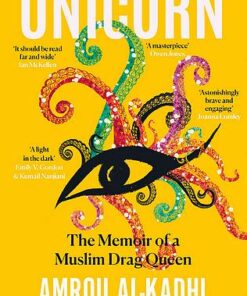 Unicorn: The Memoir of a Muslim Drag Queen - Amrou Al-Kadhi - 9780008306069