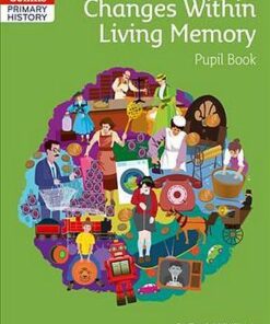 Collins Primary History - Changes Within Living Memory Pupil Book - Sue Temple - 9780008310783